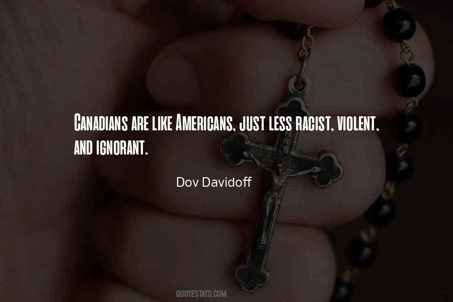 Dov Davidoff Quotes #409179