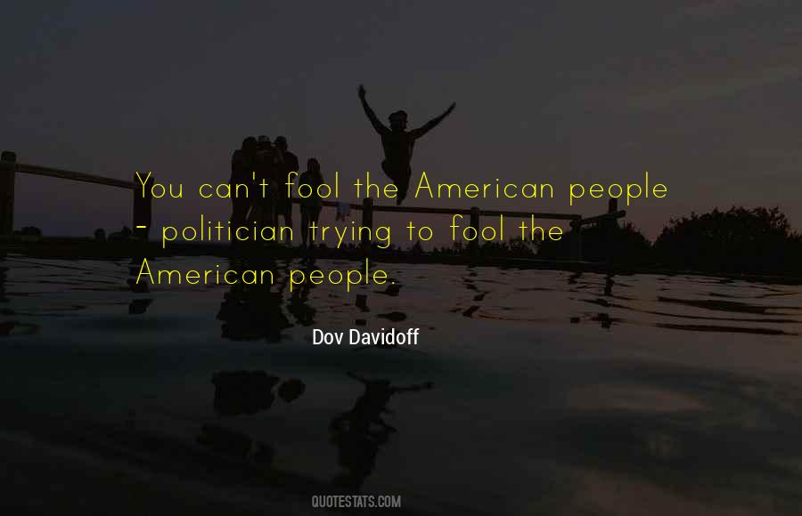 Dov Davidoff Quotes #648830