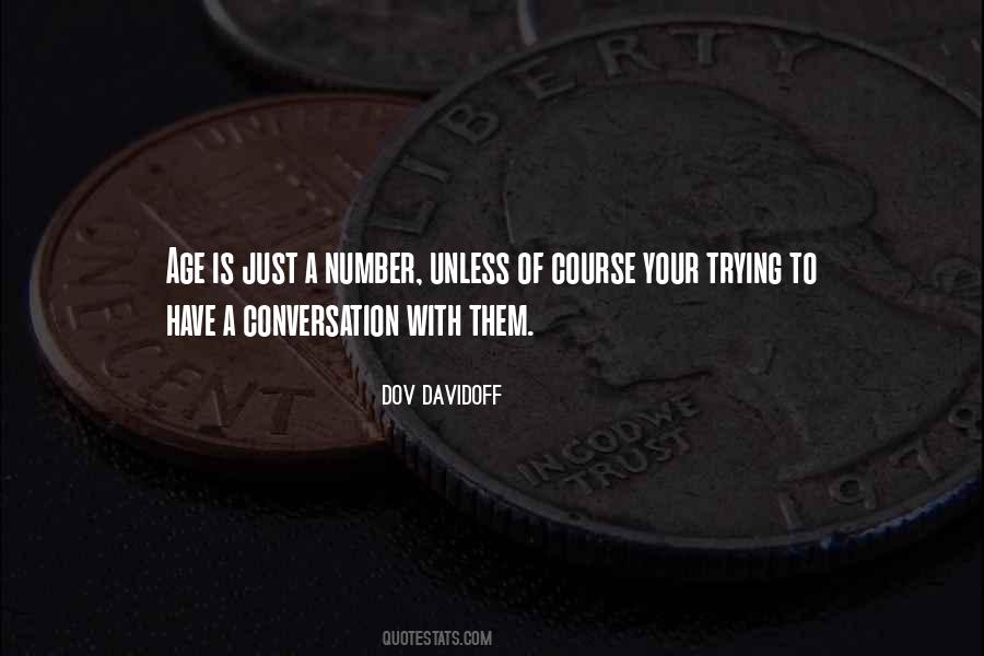 Dov Davidoff Quotes #738457