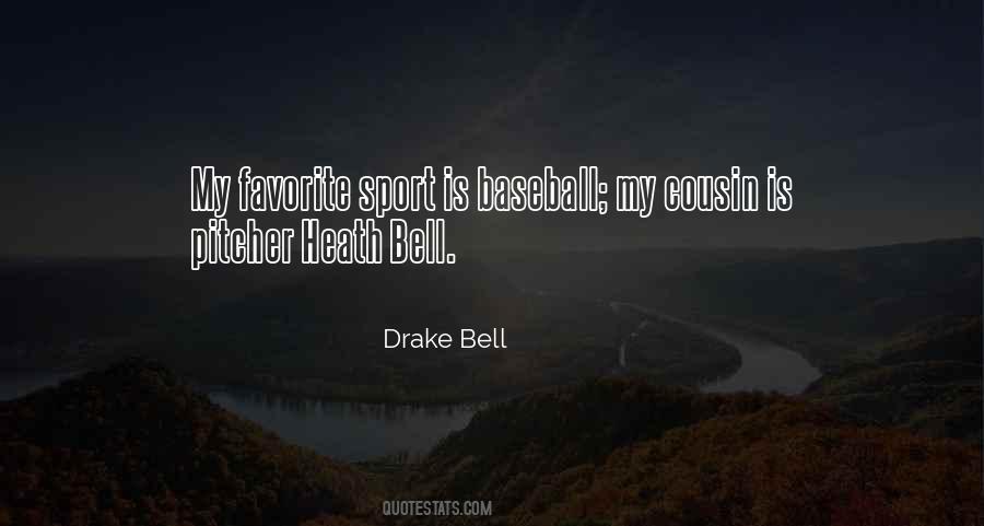 Drake Bell Quotes #163731