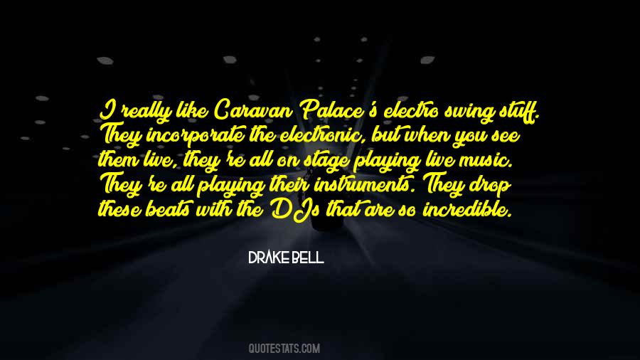 Drake Bell Quotes #303558