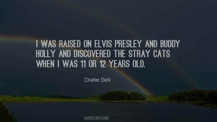 Drake Bell Quotes #630937