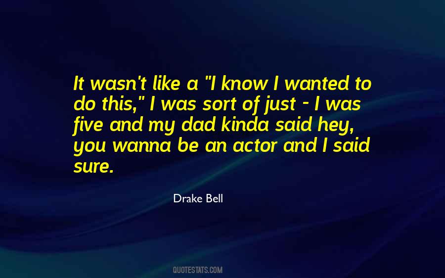 Drake Bell Quotes #751258