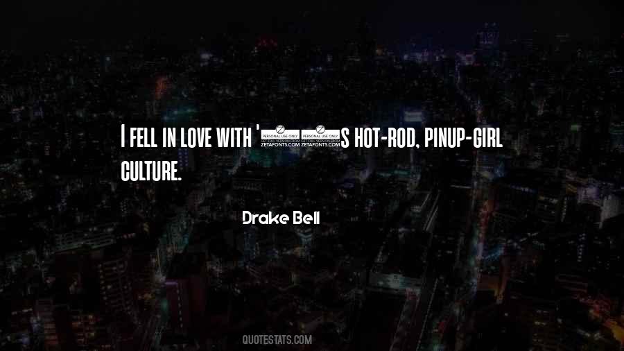 Drake Bell Quotes #753389