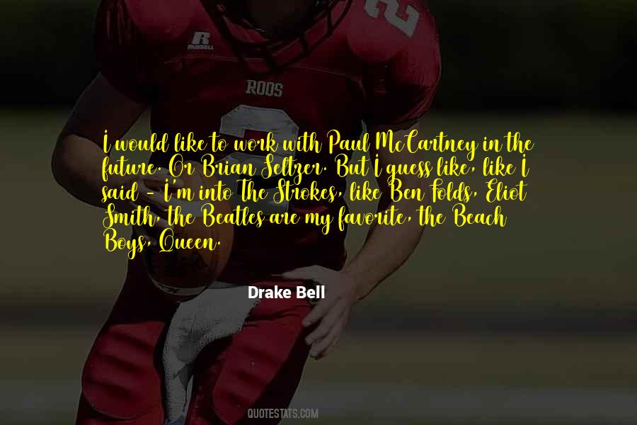 Drake Bell Quotes #778562