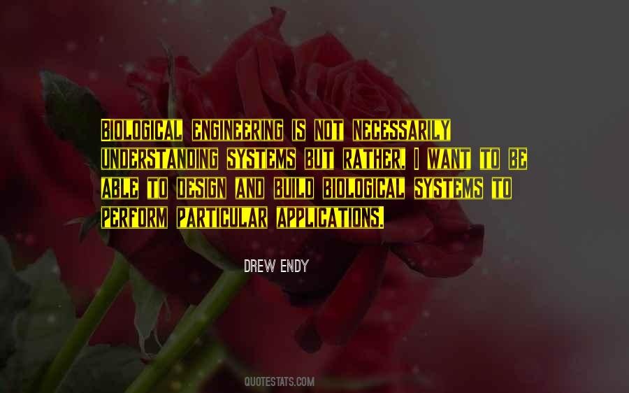 Drew Endy Quotes #1432193