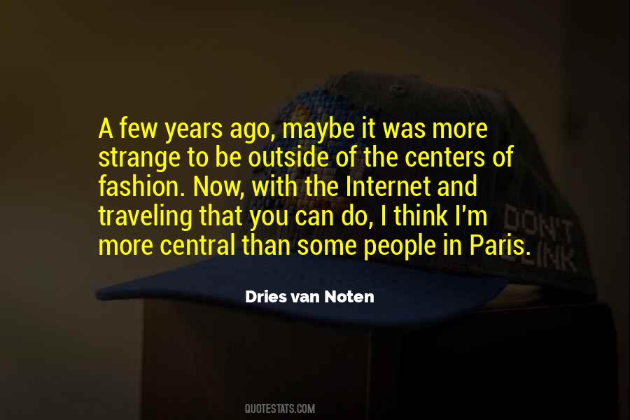 Dries Van Noten Quotes #1153999