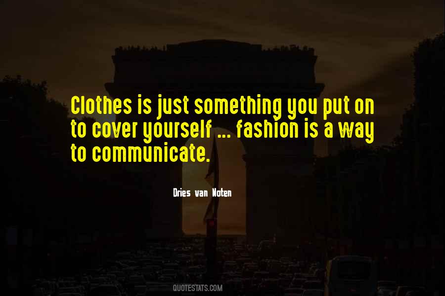 Dries Van Noten Quotes #1424143