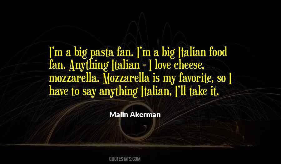 Quotes About Italian Food #1777388