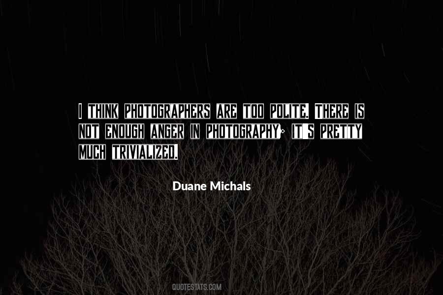 Duane Michals Quotes #243460