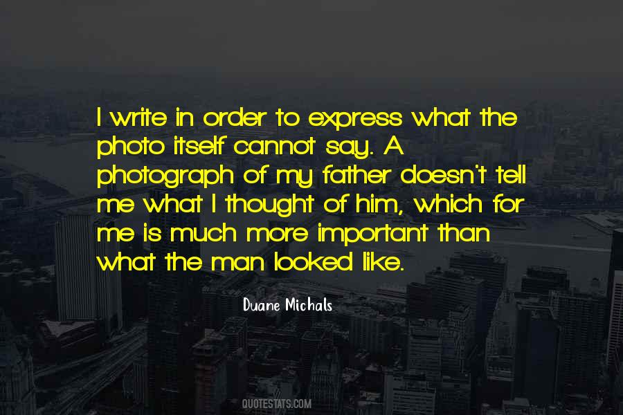 Duane Michals Quotes #803399