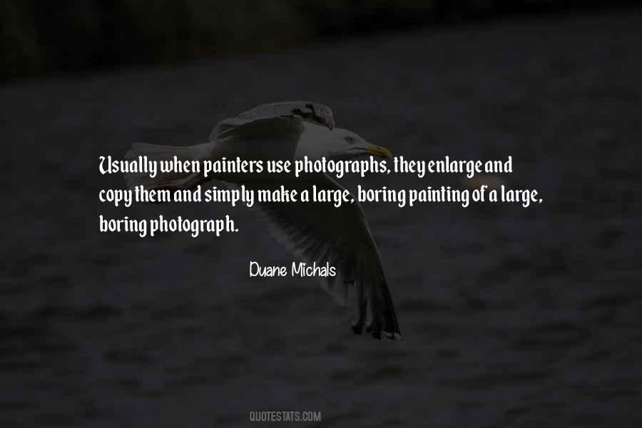 Duane Michals Quotes #976460