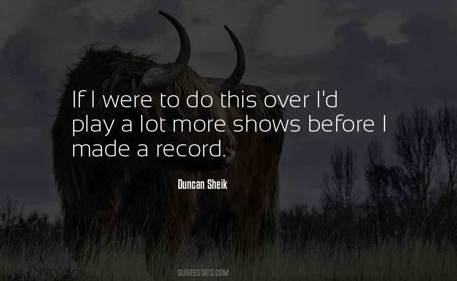 Duncan Sheik Quotes #1234246