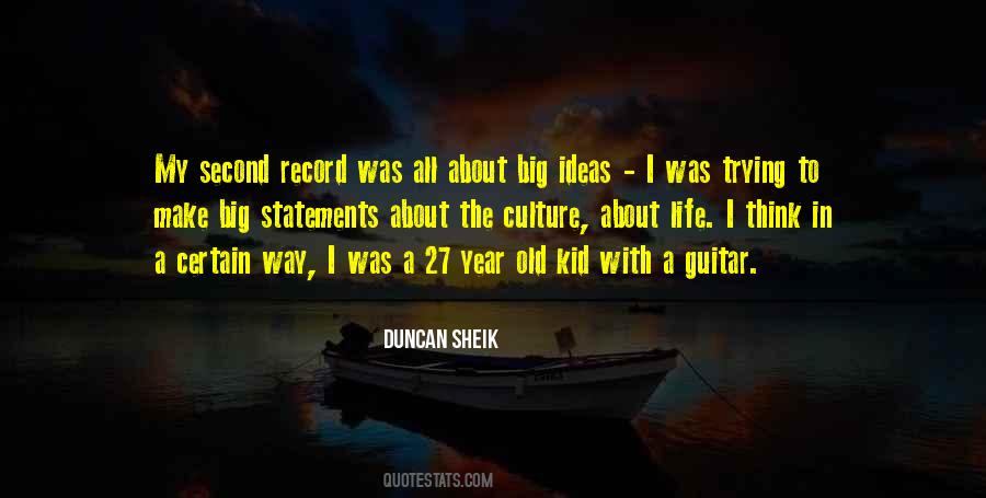 Duncan Sheik Quotes #651531