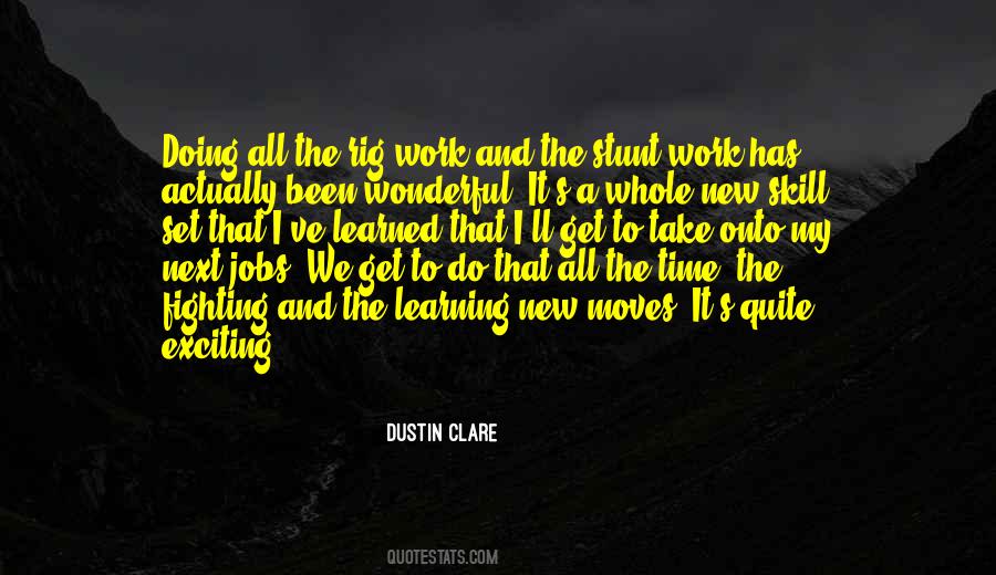 Dustin Clare Quotes #539007