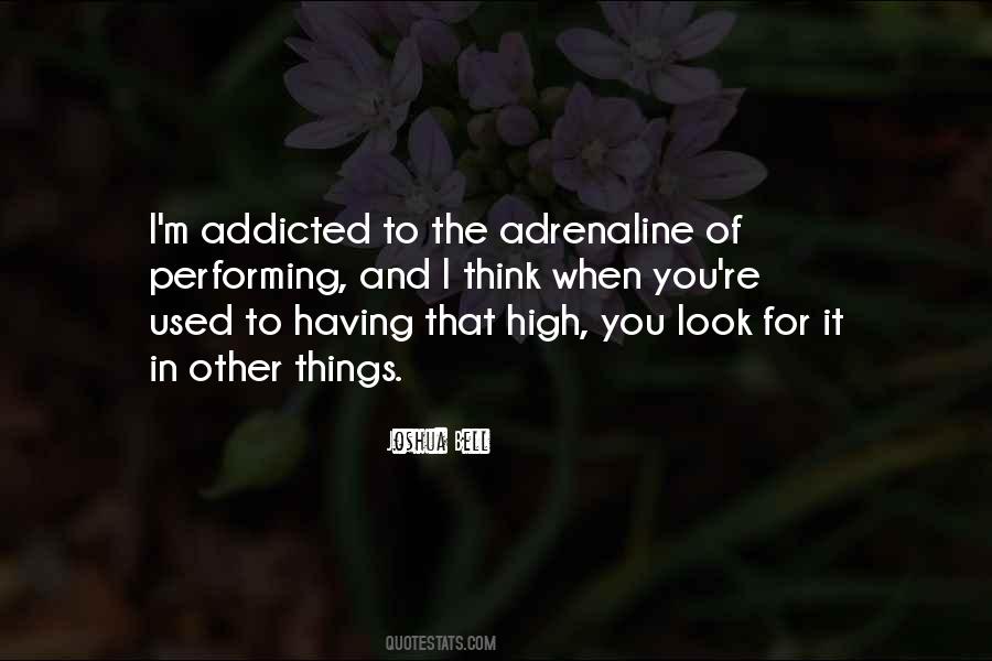 Quotes About Addicted To You #881593