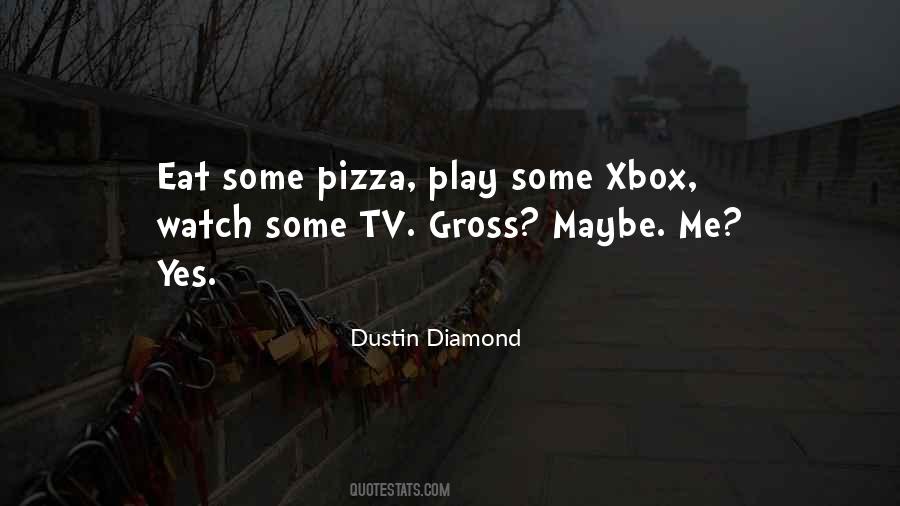 Dustin Diamond Quotes #1086247