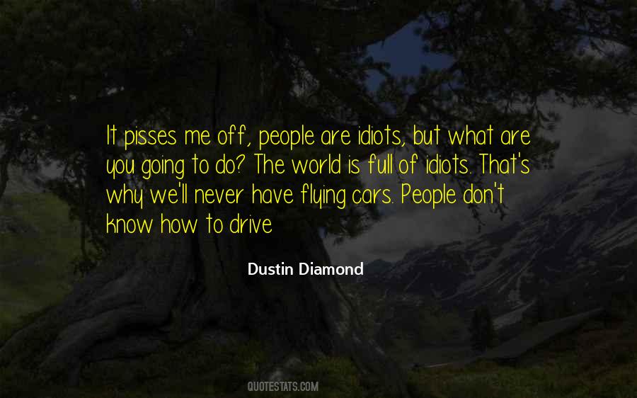 Dustin Diamond Quotes #1833604