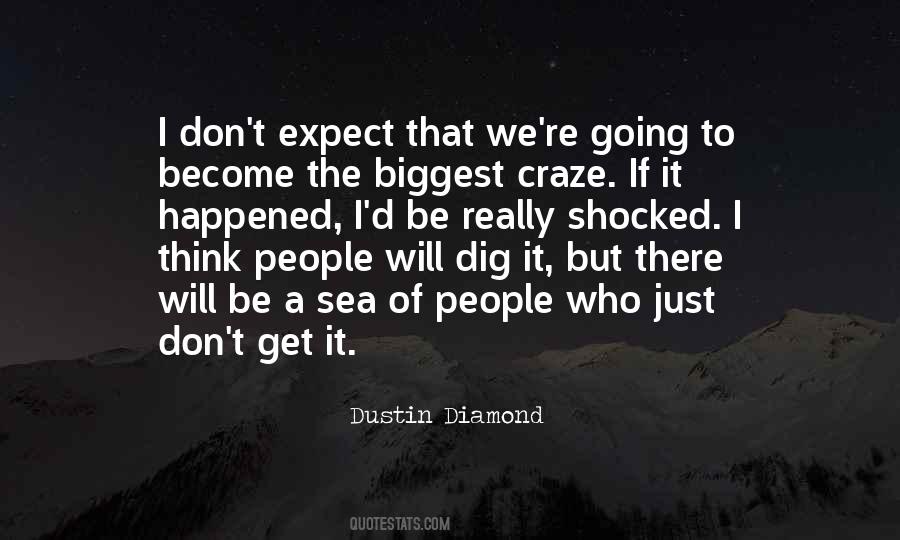 Dustin Diamond Quotes #690923
