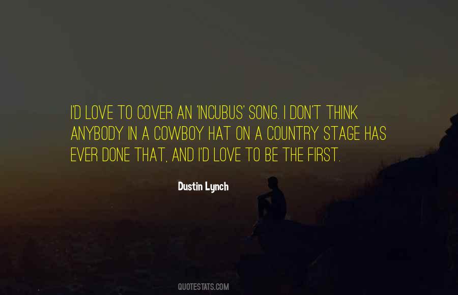 Dustin Lynch Quotes #328260