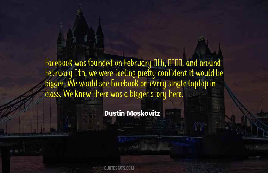 Dustin Moskovitz Quotes #1284953