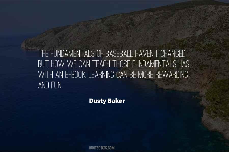 Dusty Baker Quotes #1313360