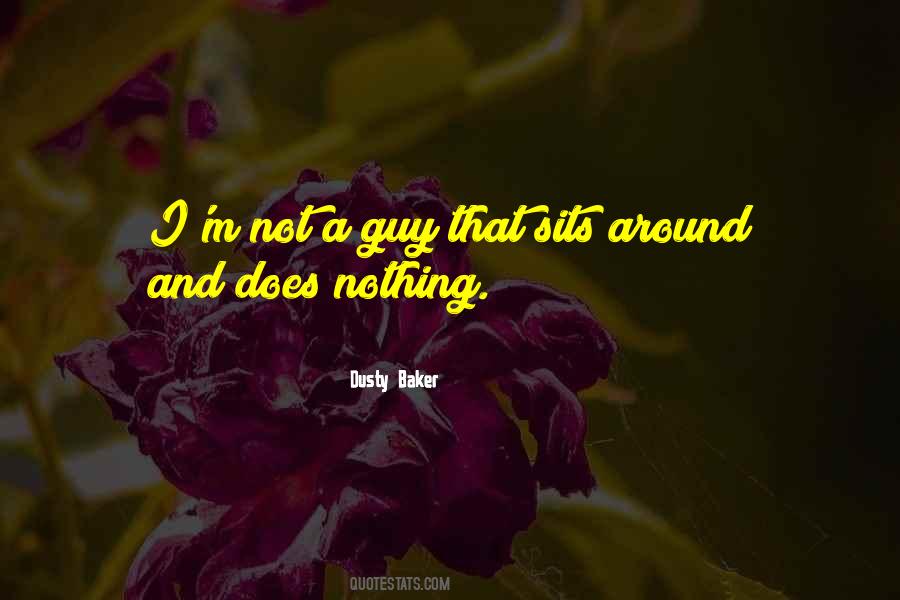 Dusty Baker Quotes #1784581