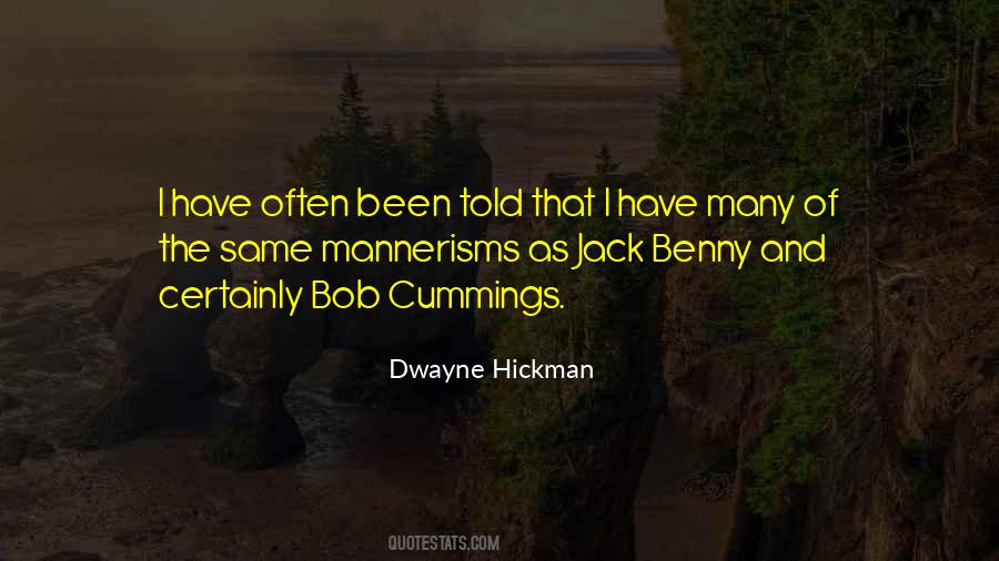Dwayne Hickman Quotes #1454413