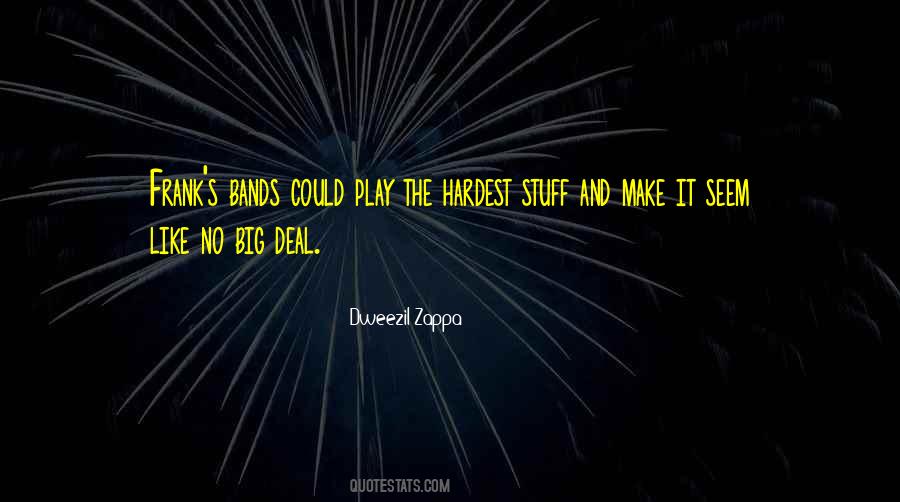 Dweezil Zappa Quotes #85817