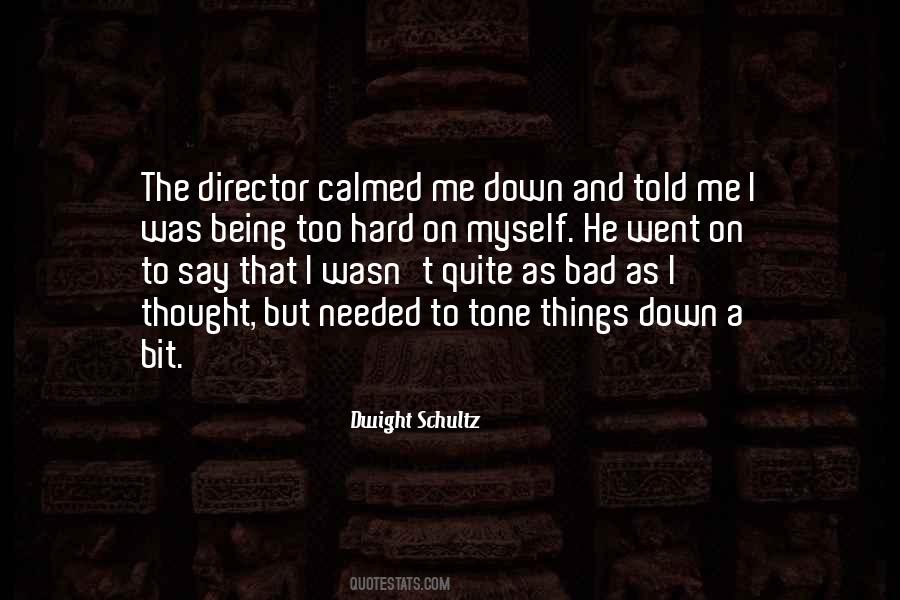 Dwight Schultz Quotes #87289