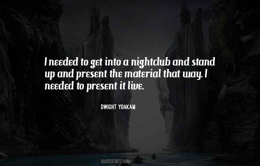 Dwight Yoakam Quotes #702654