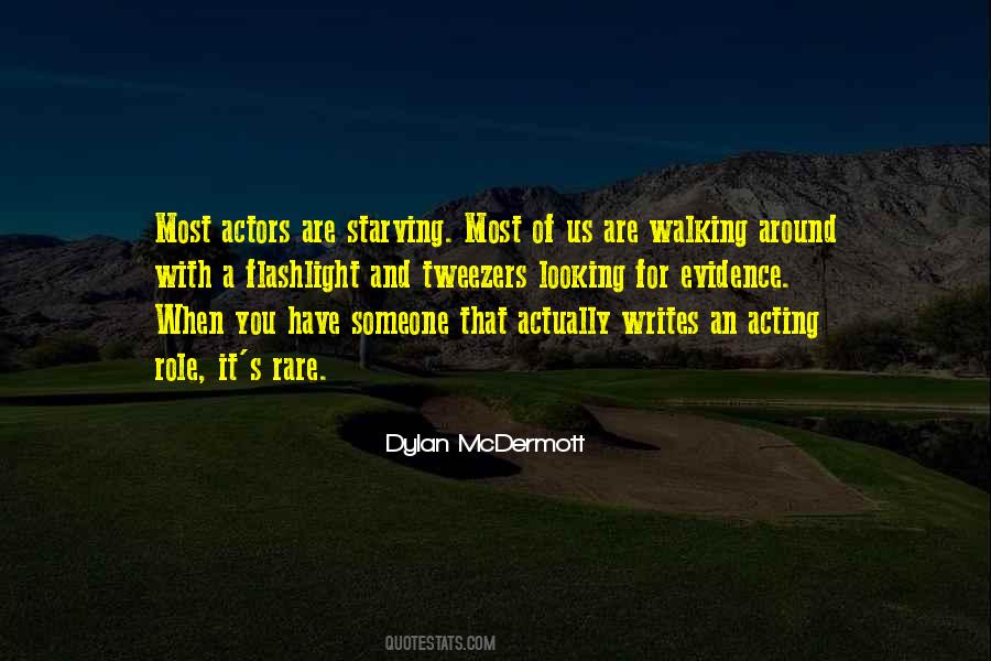 Dylan Mcdermott Quotes #1311281