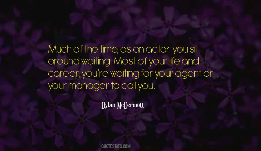 Dylan Mcdermott Quotes #595041