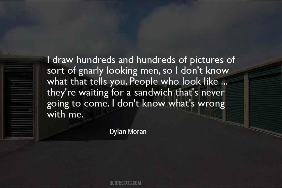 Dylan Moran Quotes #444549