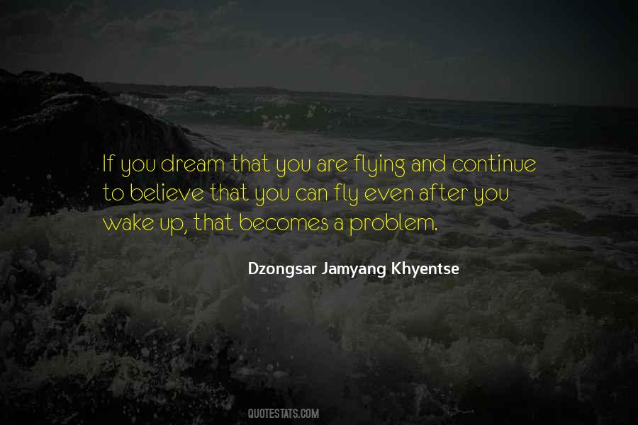 Dzongsar Jamyang Khyentse Quotes #524337