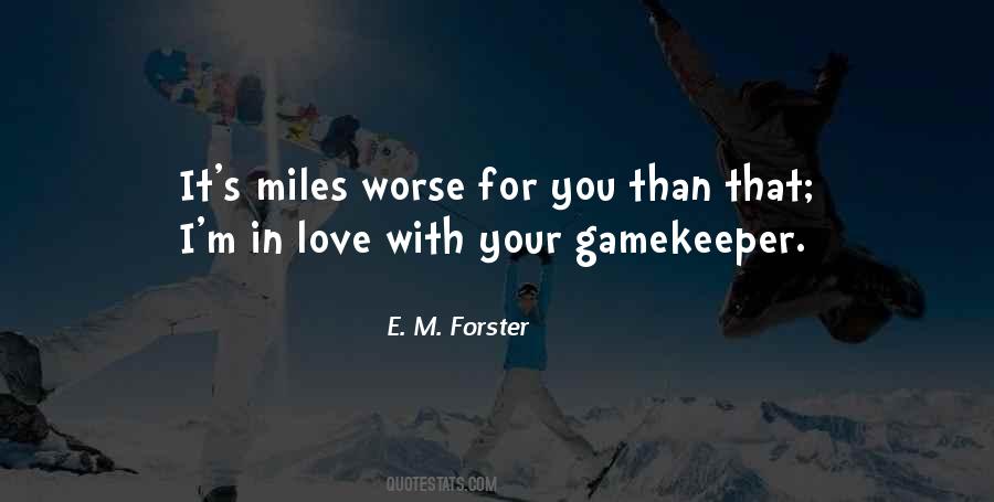 E M Forster Quotes #183767