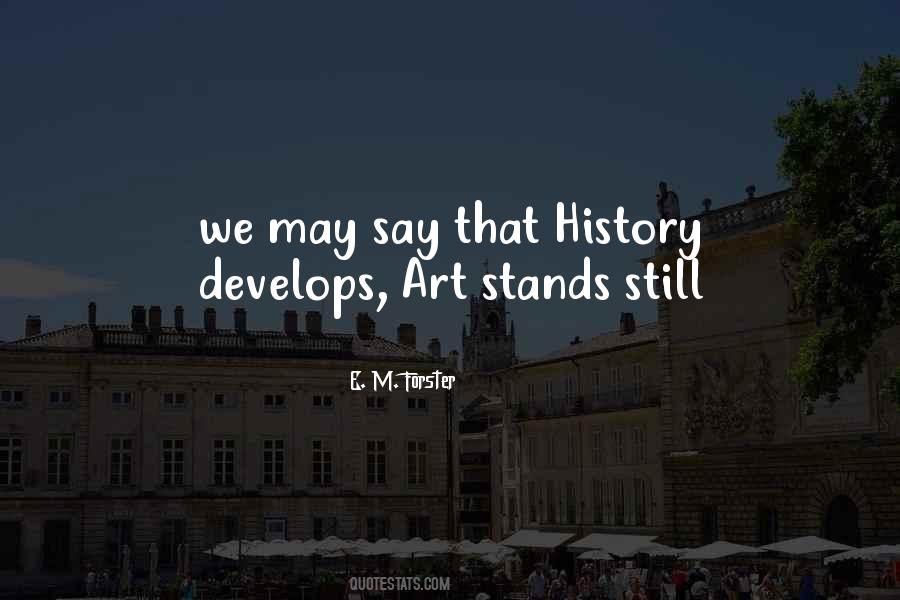 E M Forster Quotes #209521