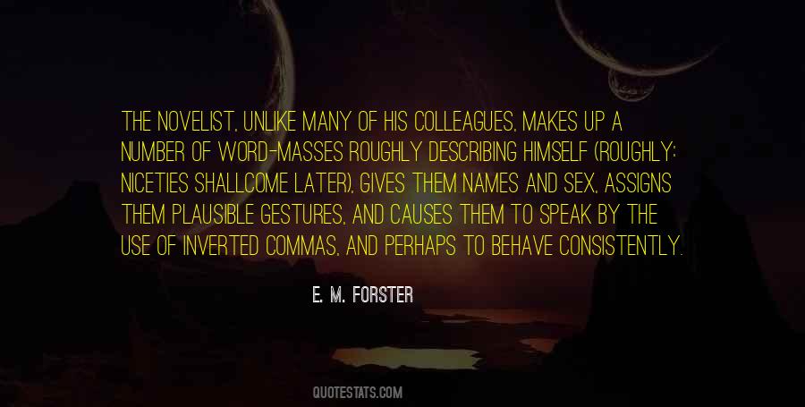 E M Forster Quotes #21280