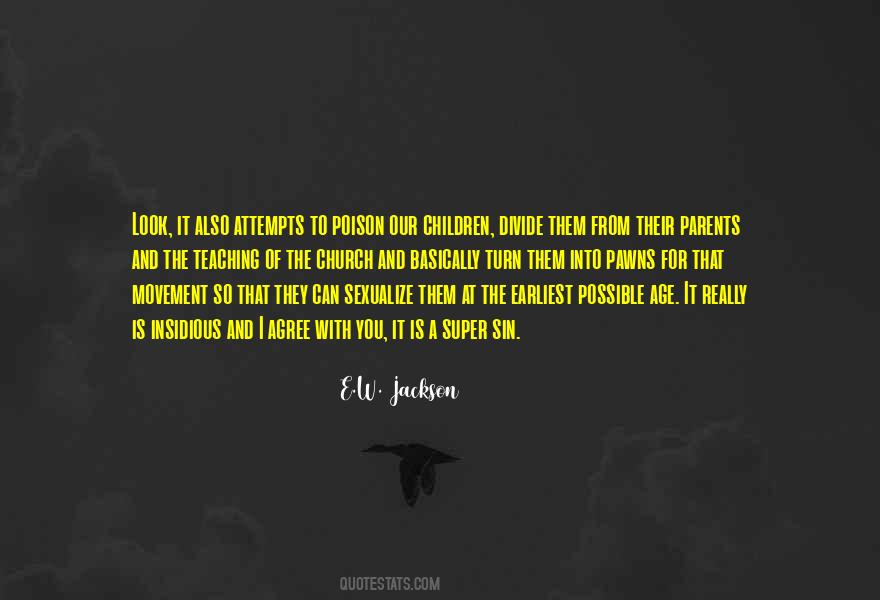 E W Jackson Quotes #321025