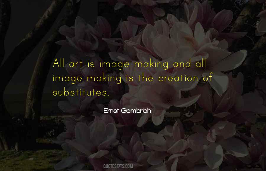 E.h. Gombrich Quotes #921800