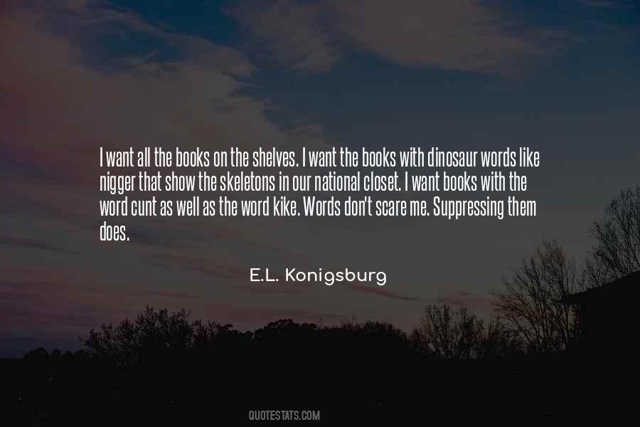 E.l. Konigsburg Quotes #508581