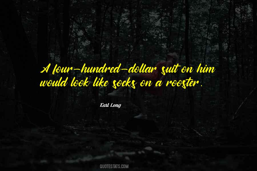 Earl Long Quotes #1781649