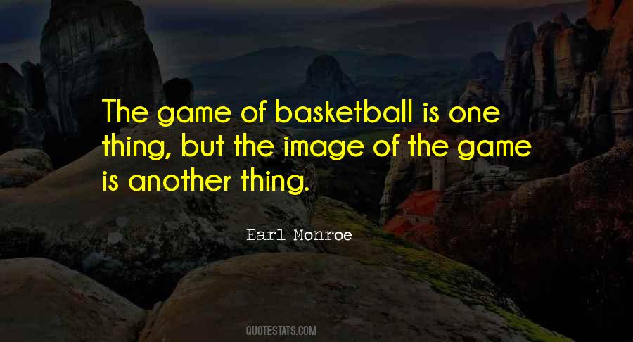 Earl Monroe Quotes #1409153