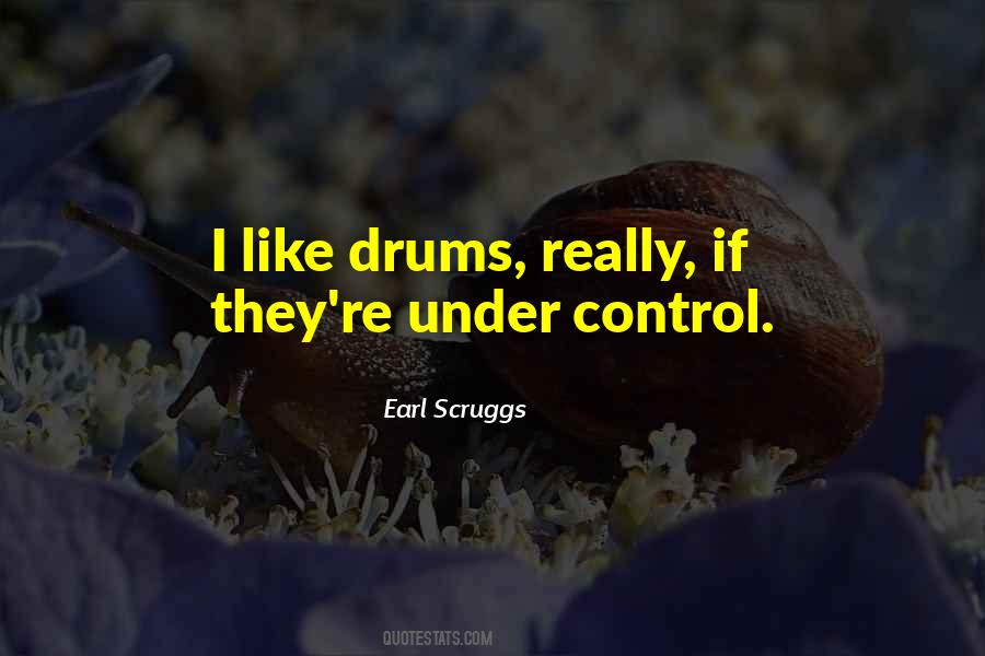 Earl Scruggs Quotes #1663565