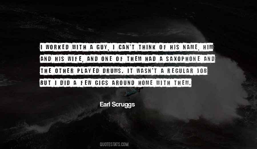 Earl Scruggs Quotes #509202