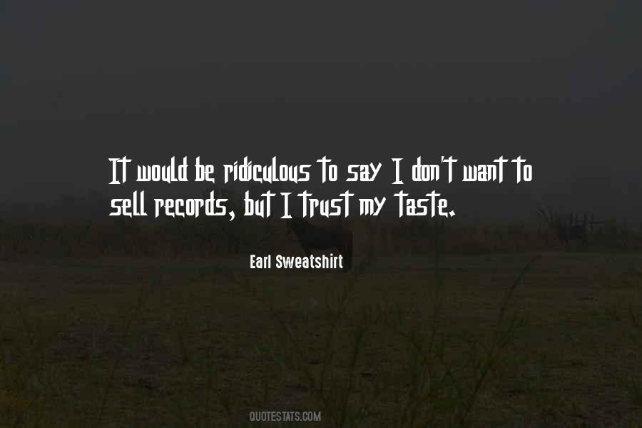 Earl Sweatshirt Quotes #241227