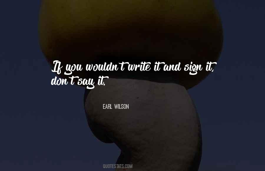 Earl Wilson Quotes #1320877