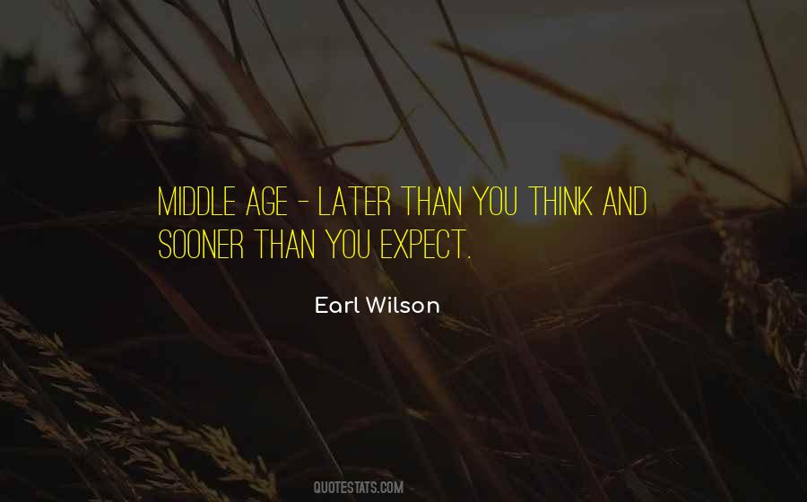 Earl Wilson Quotes #1579560