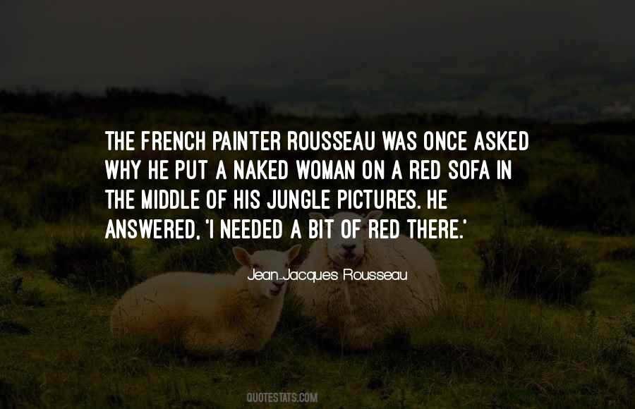 Quotes About Rousseau #1041768