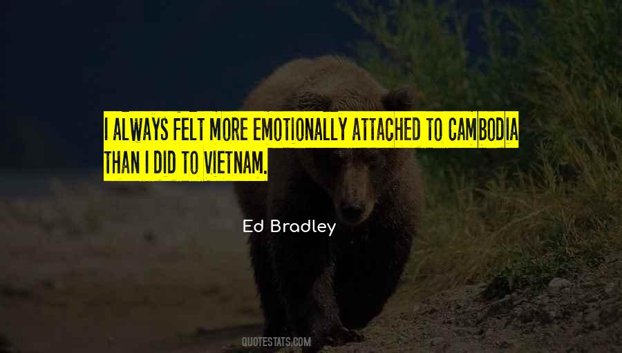 Ed Bradley Quotes #221457